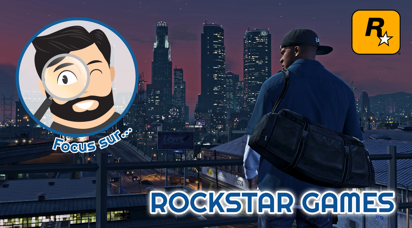 Focus sur Rockstar Games