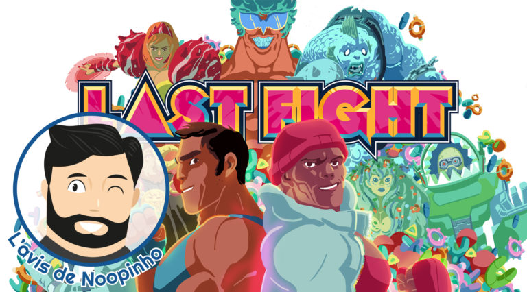 avis noopinho LastFight
