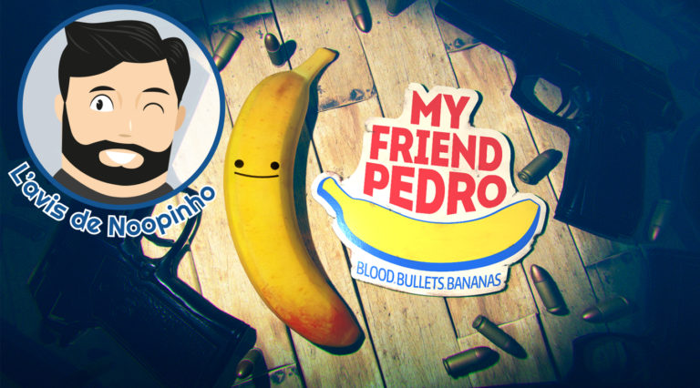 My Friend Pedro avis
