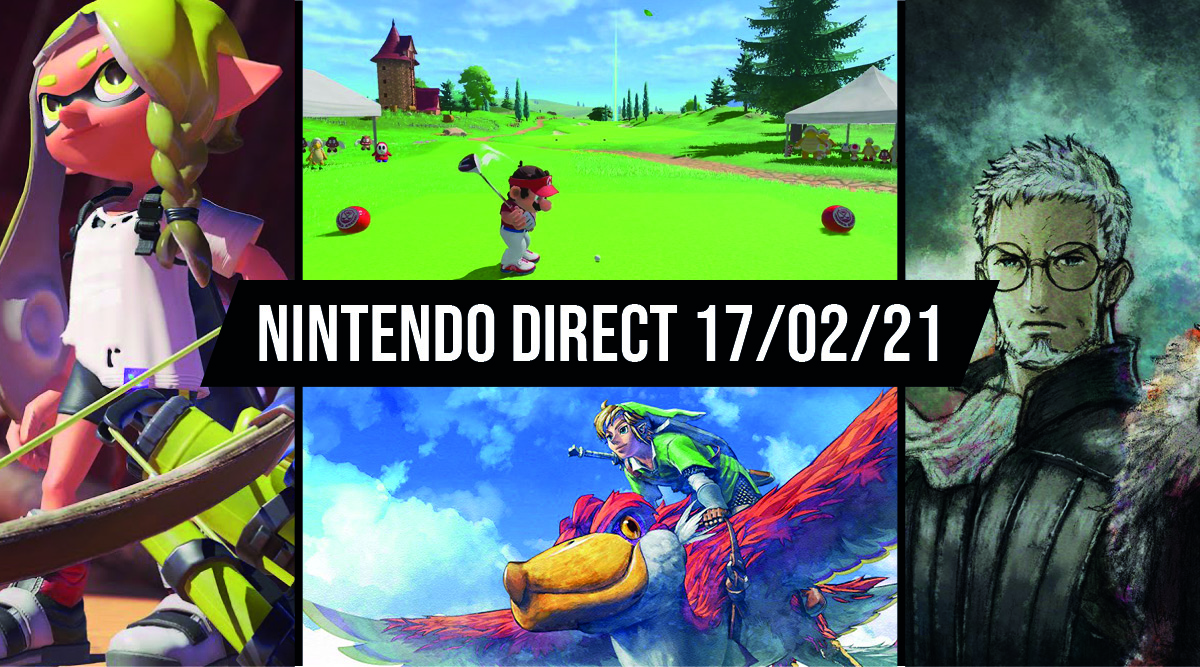 Nintendo Direct 17/02/21 le récap