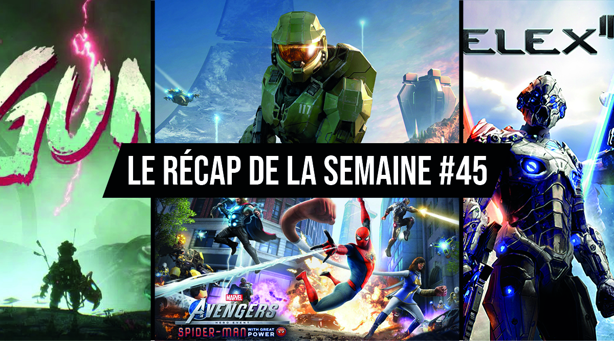 Le récap de la semaine #45