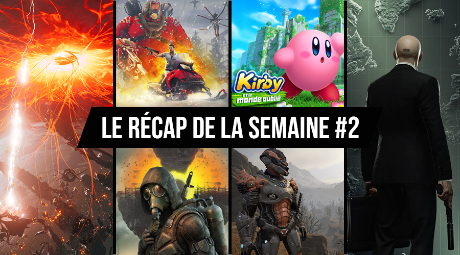 Le récap de la semaine #2