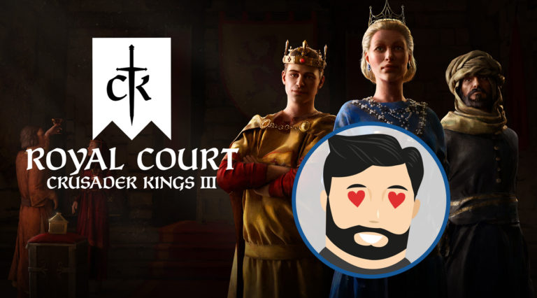 L'avis de Noopinho : Crusader Kings III Royal Court