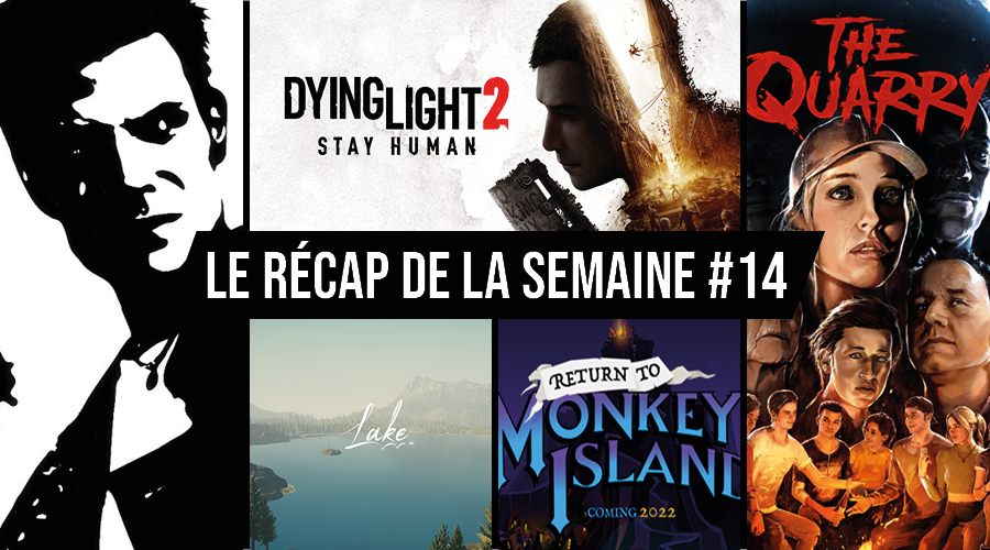 Le récap de la semaine #14 2022