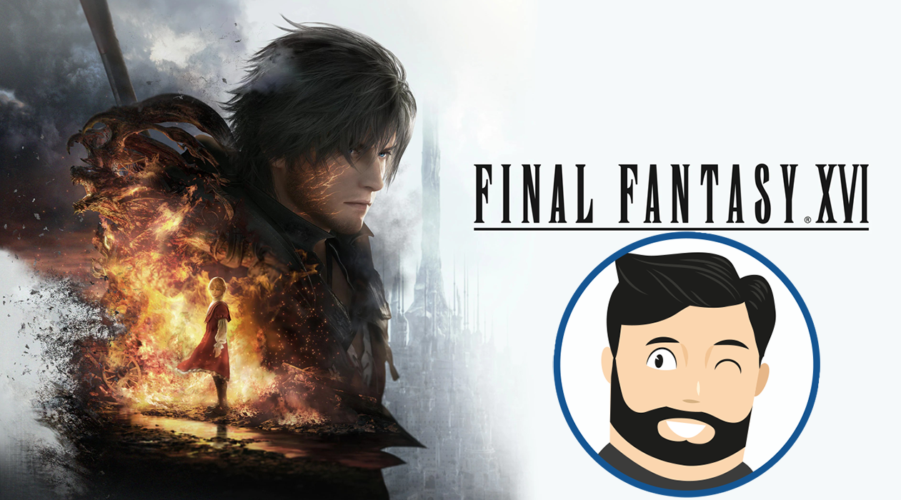 L’avis de Noopinho : Final Fantasy XVI, entre émerveillement et longueurs