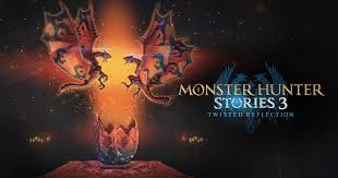 Monster Hunter Stories 3 : Twisted Reflection