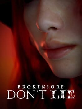 Calendrier des sorties BrokenLore: Don't Lie
