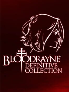 BloodRayne : Definitive Collection