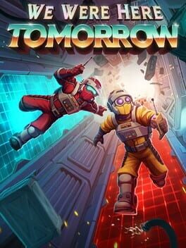 Calendrier des sorties We Were Here Tomorrow