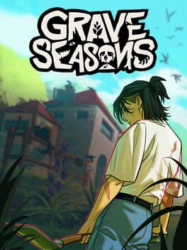 Calendrier des sorties Grave Seasons